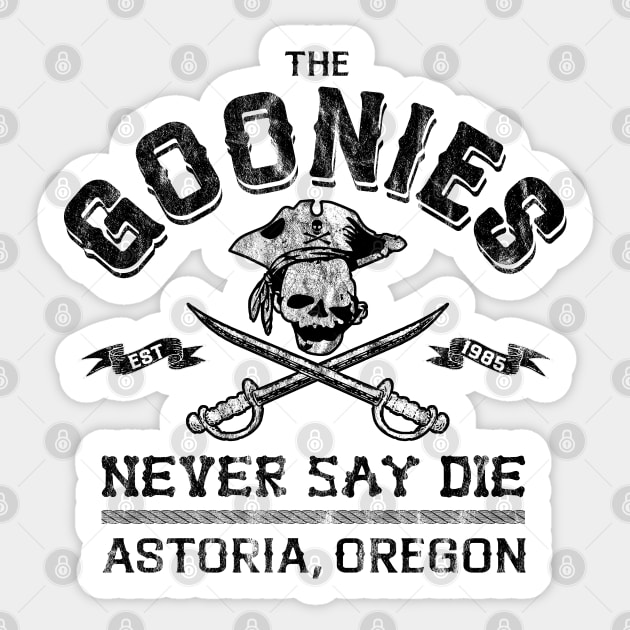 Goonies Never Say Die Worn Lts Sticker by Alema Art